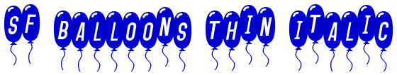 SF Balloons Thin Italic フォント